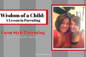Wisdom of a Child; A Fierce Lesson in Parenting