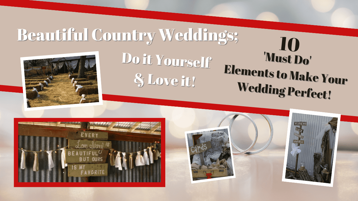 Beautiful Country Weddings; Do It Yourself and Love It 1