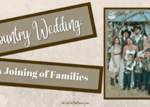 Country Wedding; A Beautiful Joining of Families, Farm-style Happiness