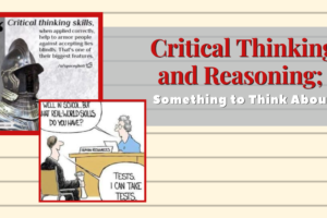 Critical Thinking and Reasoning; Something to Think About
