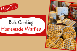 The Best Homemade Waffles – Bulk Cooking