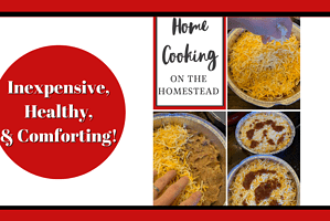 Delicious Home Cooking on the Homestead