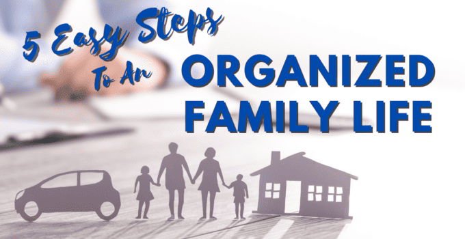 Organized Family Life