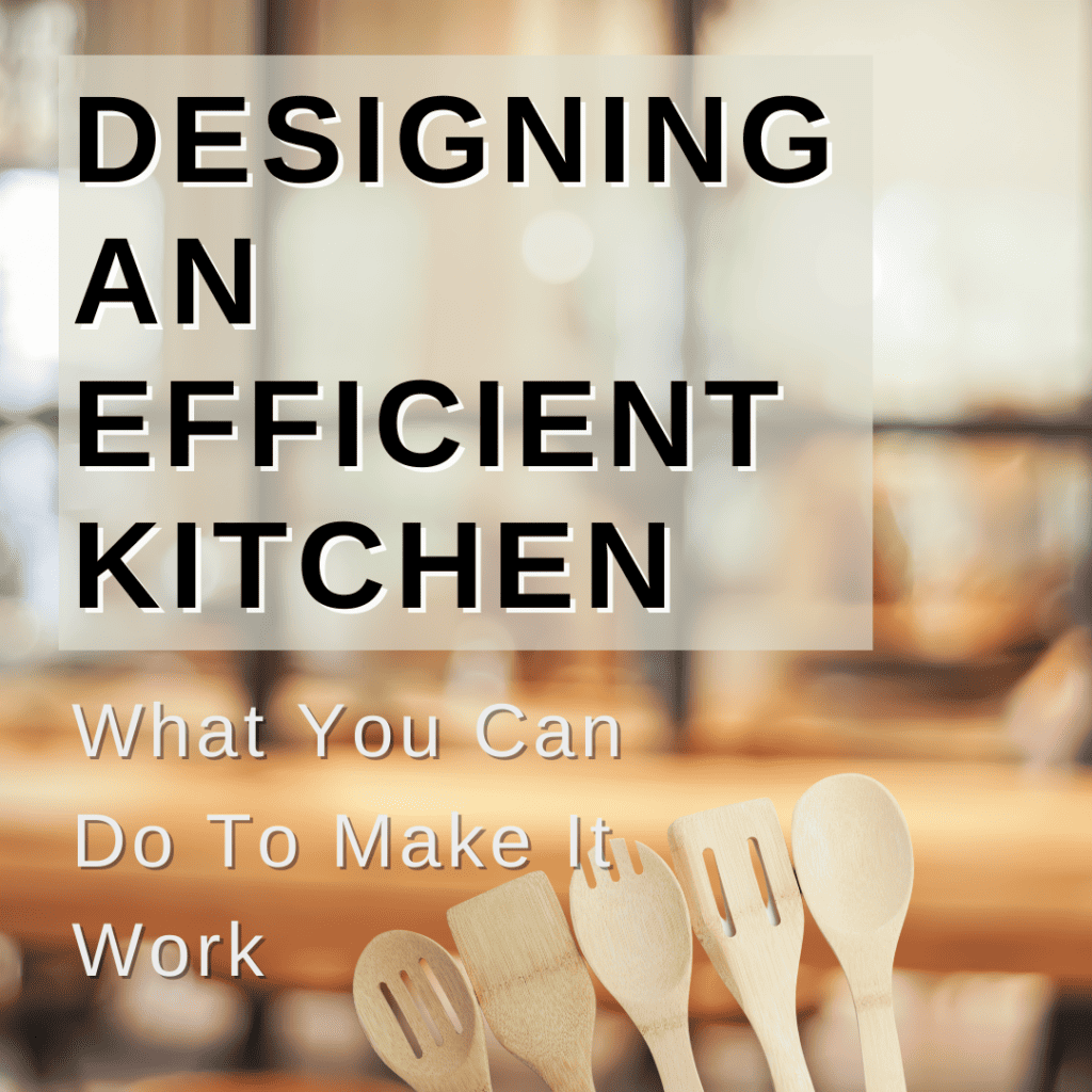 designing an efficient kitchen