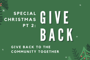 Special Christmas Pt 2: Give Back to the Community Together