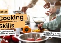 Essential Cooking Skills That Everyone Needs to Master