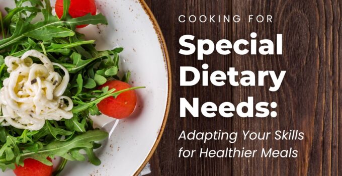 special dietary needs
