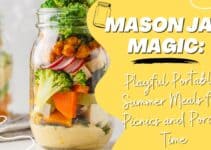 Mason Jar Magic: Playful Portable Summer Meals for Picnics and Porch Time