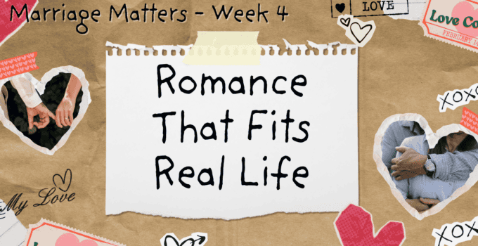 romance that fits real life