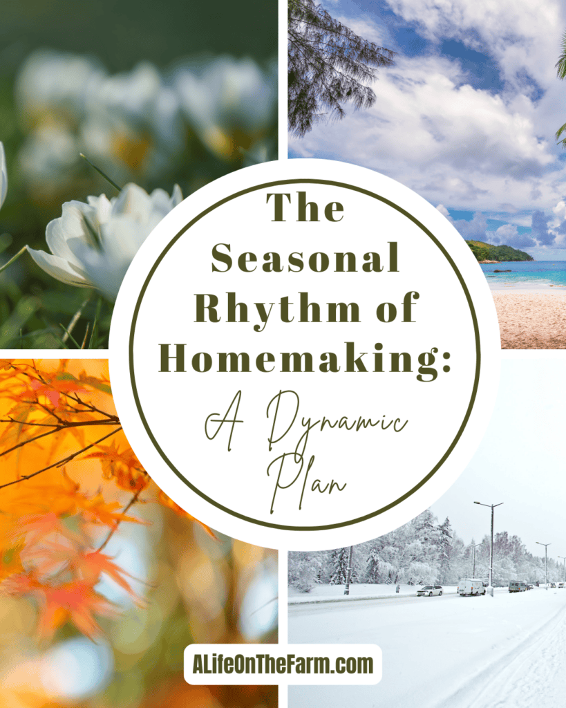 Seasonal Rhythm of Homemaking
