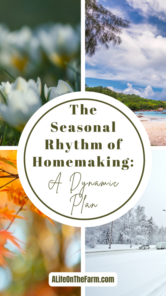 Seasonal Rhythm of Homemaking