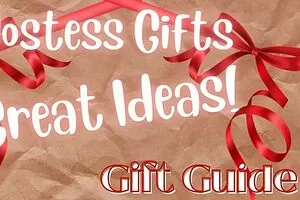 Don’t Forget the Hostess Gifts – 9 Brilliant Ideas